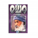 ОШО - БИБЛИЯ ТОМ 4 - БЕСЕДИ, ПРОИЗНЕСЕНИ ПРЕД МАЛЦИНАТА ИЗБРАНИ / THE RAJNEESH BIBLE VOLUME 4 - OSHO