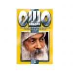 ОШО - БИБЛИЯ ТОМ 5 - БЕСЕДИ, ПРОИЗНЕСЕНИ ПРЕД МАЛЦИНАТА ИЗБРАНИ / THE RAJNEESH BIBLE VOLUME 5 - OSHO