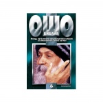 ОШО - БИБЛИЯ ТОМ 6 - БЕСЕДИ, ПРОИЗНЕСЕНИ ПРЕД МАЛЦИНАТА ИЗБРАНИ / THE RAJNEESH BIBLE VOLUME 6 - OSHO
